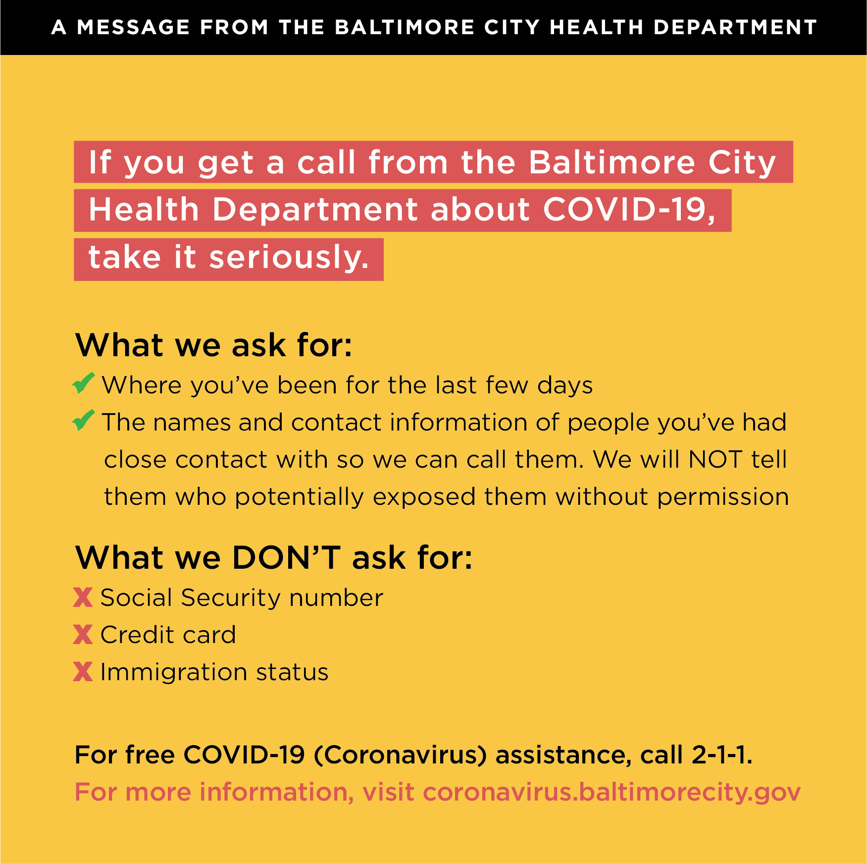 Please take Baltimore City Contact Tracing Calls seriously! WE will never ask for a social security number, credit card information or immigration status