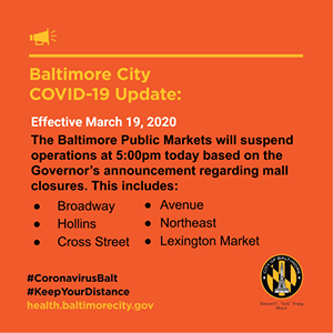 Baltimore Public Markets will suspend operations at 5pm based on the governor's announcement