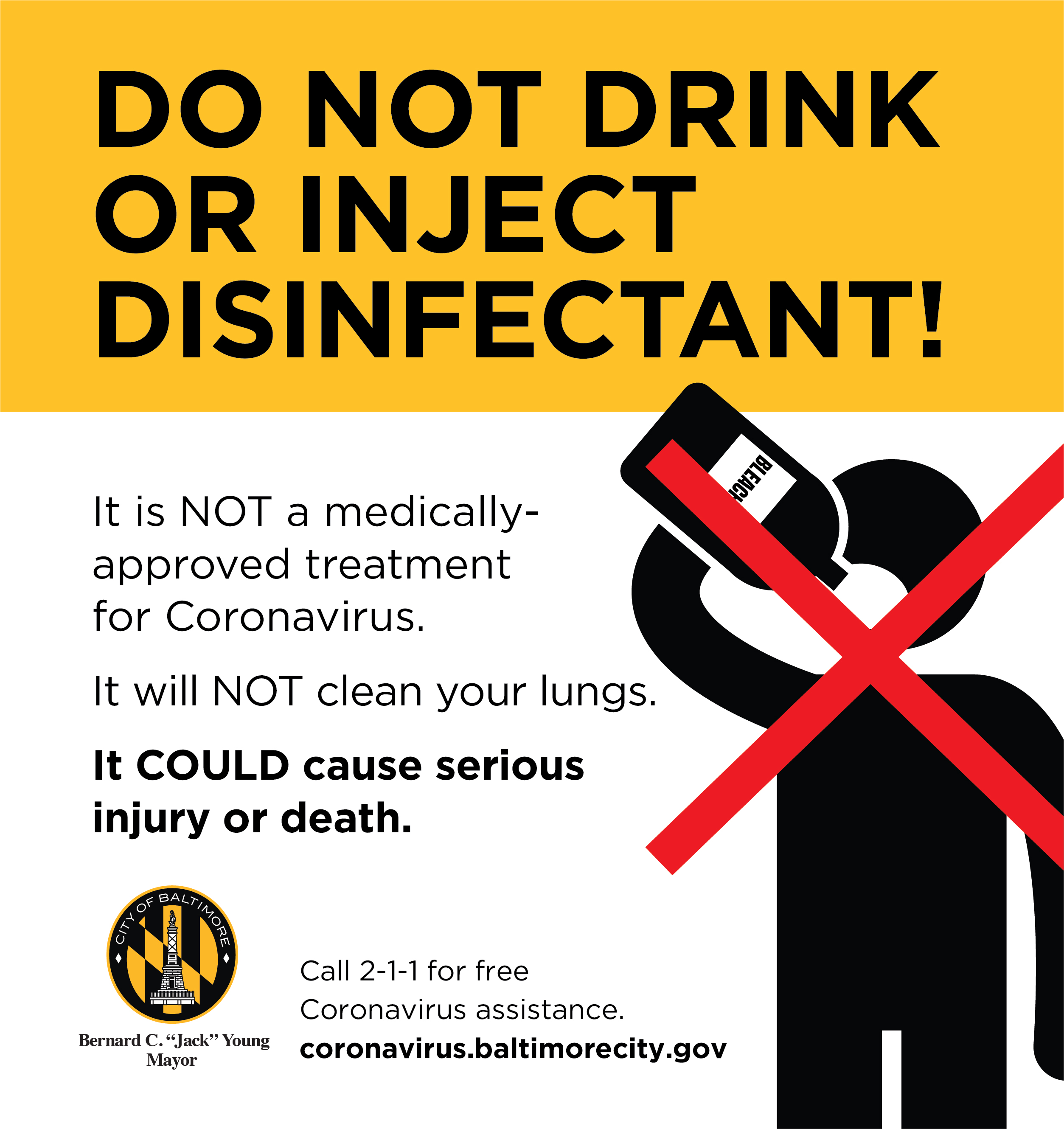 Do not drink or inject disinfectant. Visit coronavirus.baltimorecity.gov for more information. 